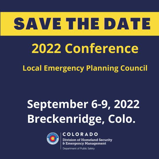 Save the Date, 2022 Conference Local Emergency Planning Council, September 6-9, 2022, Breckenridge, Colo.